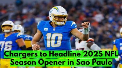 Justin Herbert, Chargers to Headline 2025 NFL Season Opener in Sao Paulo, Marking League’s Return to Brazil